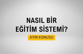 HANGİ EĞİTİM SİSTEMİ? SOKAĞA İTEN Mİ? HAYATA BAĞLAYAN MI?